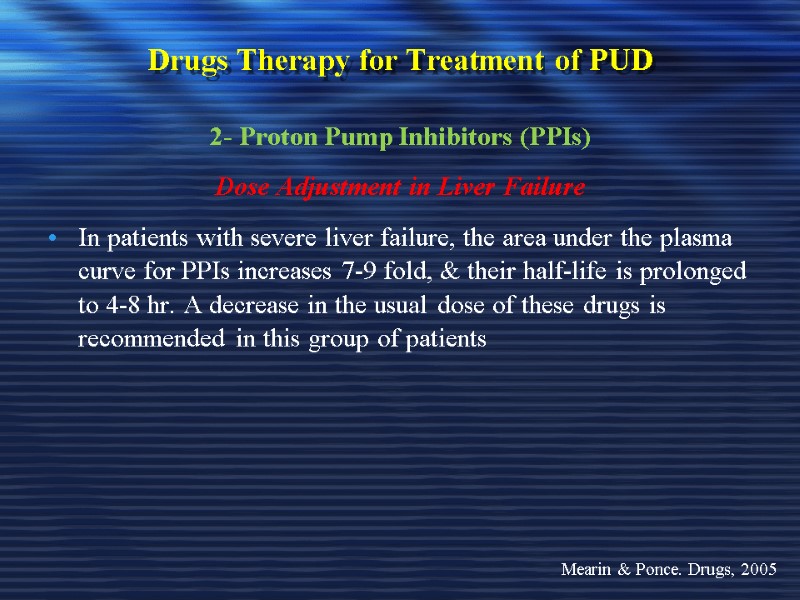 Drugs Therapy for Treatment of PUD 2- Proton Pump Inhibitors (PPIs) Dose Adjustment in